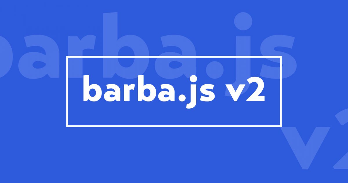 barba.js v2 notes